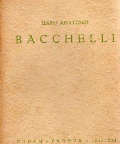 Mario Apollonio – Bacchelli – Cedam 1943