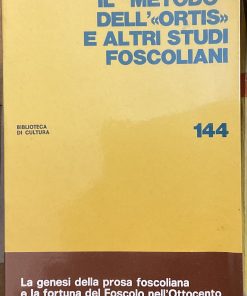 Il ‘Metodo’ dell’Ortis e altri studi foscoliani