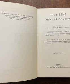 Titi Livi – Ab Urbe Condita. Recognovit et adnotatione critica instruxit Robert Seymour Conway et Carol Flamstead Walters. Tomus I. Libri I-V
