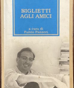 Biglietti agli amici. Prima edizione Bompiani