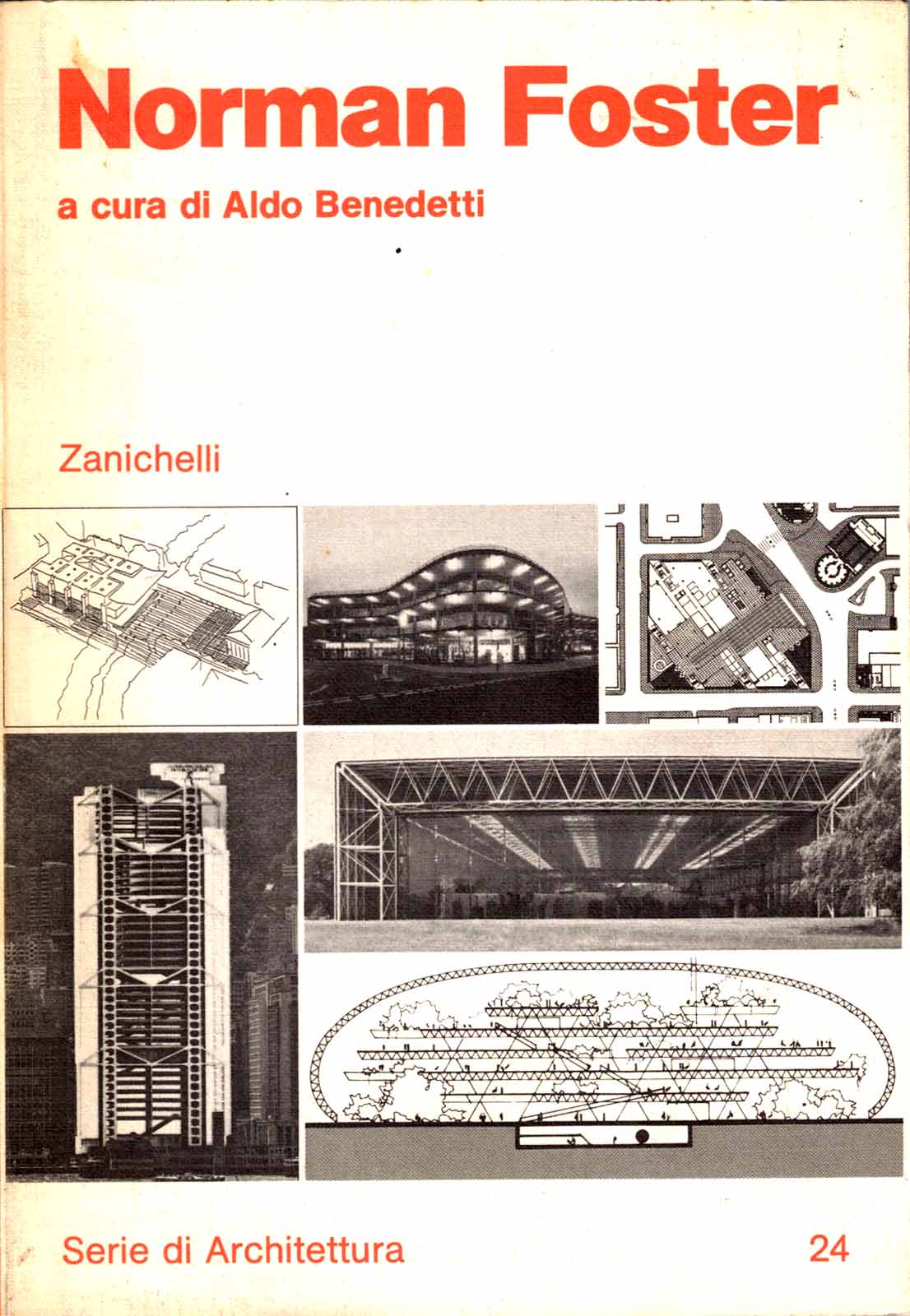 Benedetti, Aldo – NORMAN FOSTER – Zanichelli 1988
