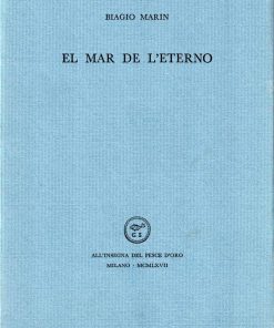 Biagio Marin – El mar de l’eterno – Scheiwiller 1967