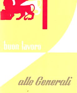 Buon lavoro alle Assicurazioni Generali – [anni ’50-’60]