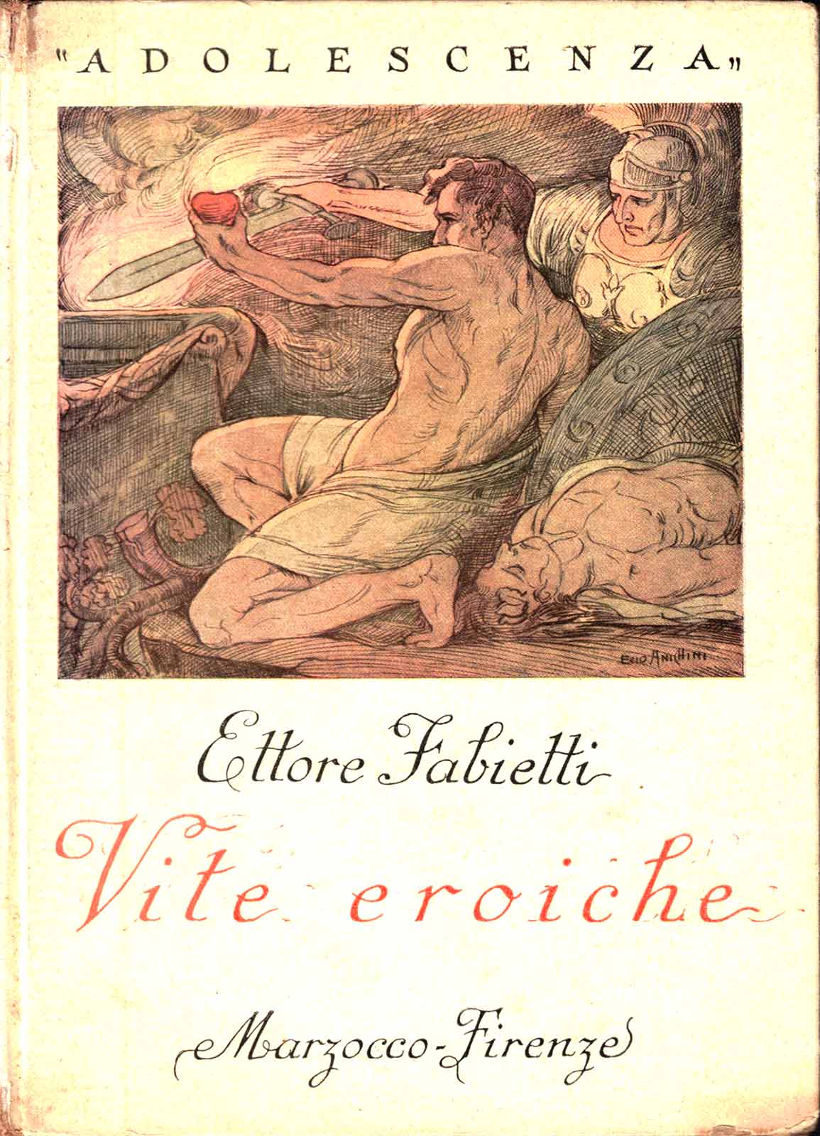 Ettore Fabietti – Vite eroiche – Marzocco 1944 - immagine 2
