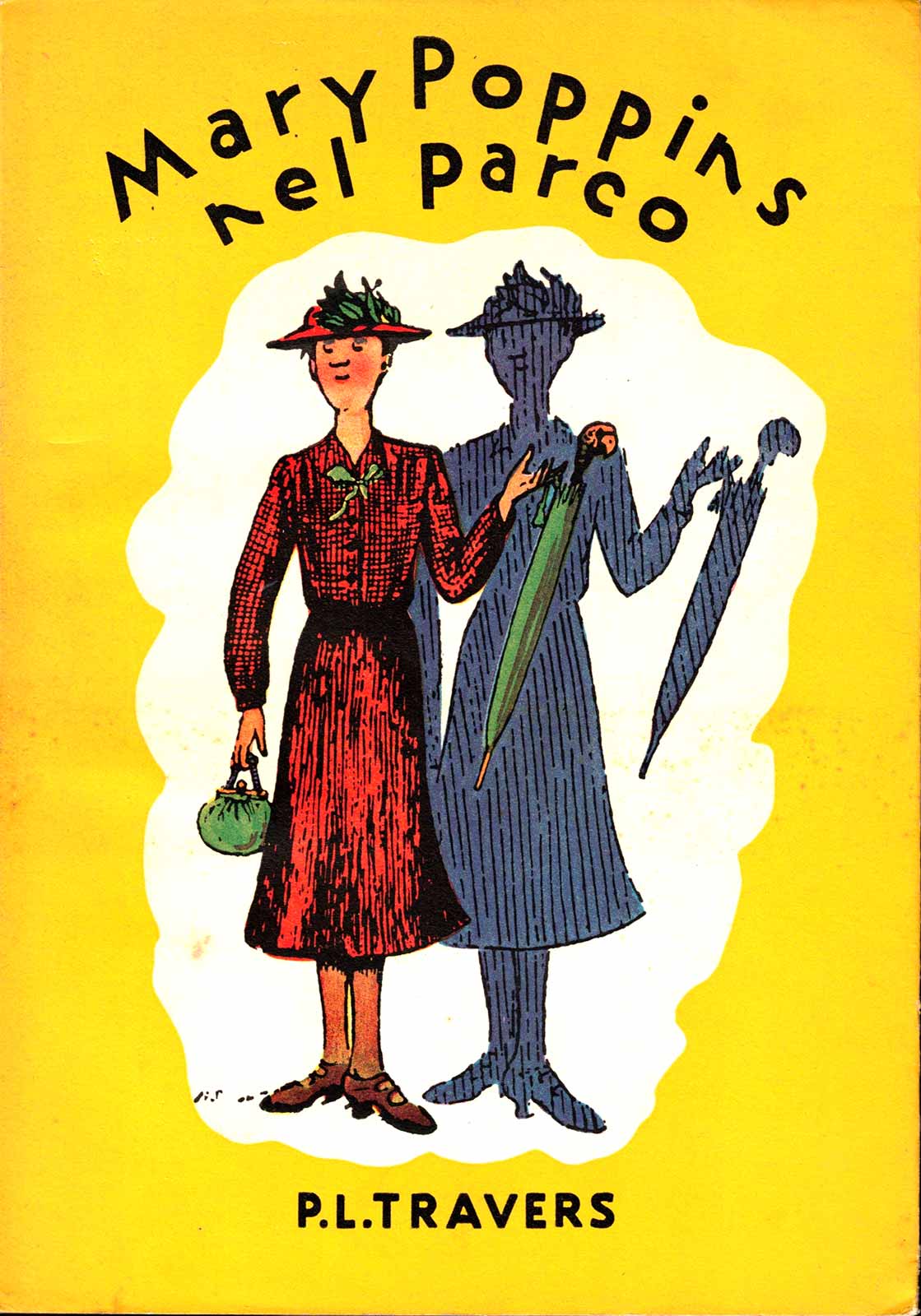 P. L. Travers – Mary Poppins nel parco – 1° ed., Bompiani 1953