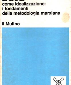 Leszek Nowak – La scienza come idealizzazione – Il Mulino 1977