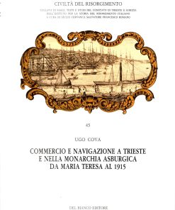 Commercio e navigazione a Trieste e nella monarchia asburgica